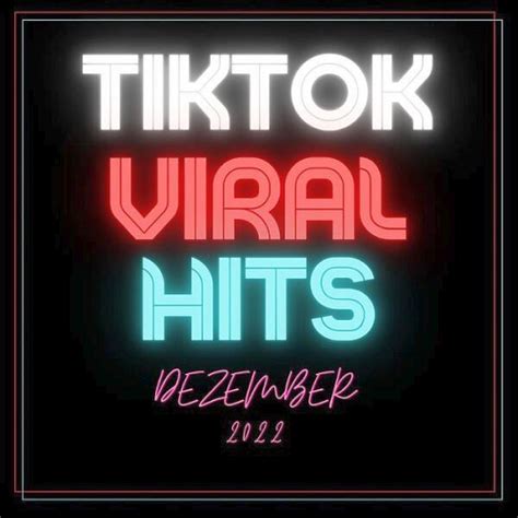 Tik Tok Viral Hits December (2022) FLAC » Club dance MP3 and FLAC music ...