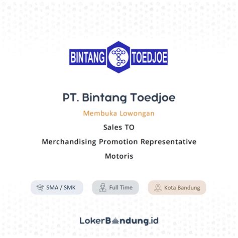 Lowongan Kerja Terbaru Di PT Bintang Toedjoe 2024 Karirglobal Id