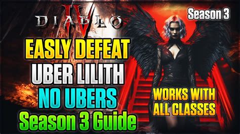 Season How To Defeat Uber Lilith Guide Diablo Youtube