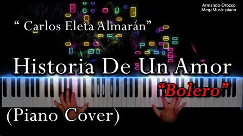 Historia De Un Amor Carlos Eleta Almar N Piano Cover Armando