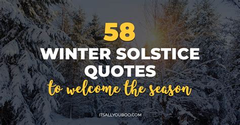 58 Beautiful Winter Solstice Quotes to Welcome the Season