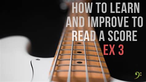 Beginner Bass Lesson Ex 4 How To Learn And Improve To Read A Score Bass Lesson Youtube