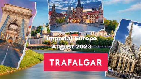 Trafalgar Travel Imperial Europe August 2023 YouTube