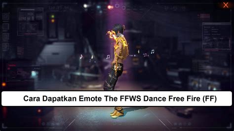 Cara Dapatkan Emote The FFWS Dance Free Fire FF Esportsku