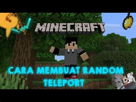 CARA MEMBUAT COMMANDBLOCK RANDOM TELEPORT YouTube