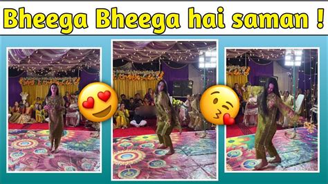 Pakistani Girl Dance Bheega Bheega Hai Saman 😍💦 Youtube