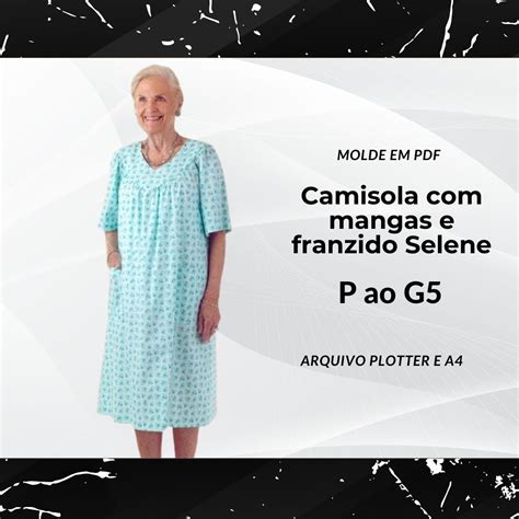 MOLDE CAMISOLA MANGAS E FRANZIDO SELENE Moldes WG Hotmart