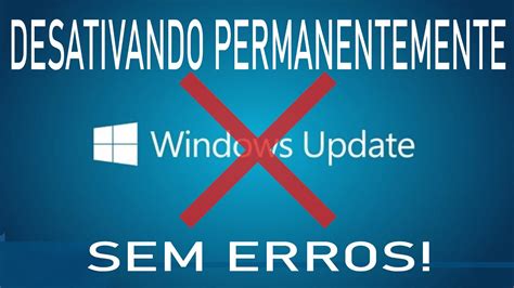 Como Desativar O Windows Update No Windows 10 Definitivamente YouTube