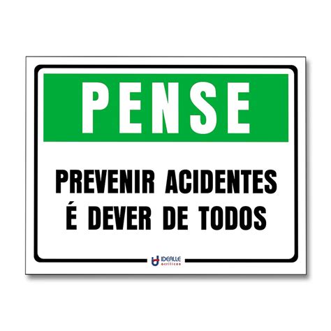 Placa Pense Prevenir Acidentes Dever De Todos Idealle Acrilicos Store