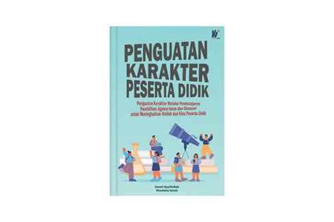 Penguatan Karakter Peserta Didik Penguatan Karakter Melalui