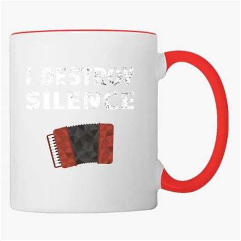 Accordion I Destroy Silence Coffee Mug Customon