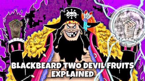 Why Blackbeard Can Use Multiple Devil Fruits Onepiece Explained