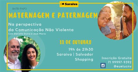 Maternagem E Paternagem Na Perspectiva Da Comunica O N O Violenta Em