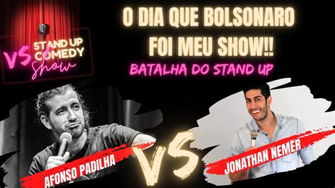 Bolsonaro E Tipos De Partidos BATALHA DO STAND UP JONATHAN NEMER X