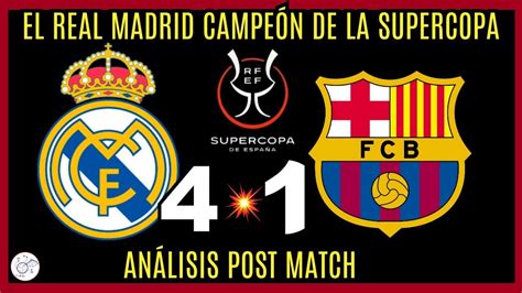 🔴real Madrid 4 Vs Fc Barcelona 1 El Madrid Pasa Por Encima Al BarÇa