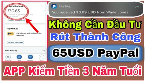 APP HUYỀN THOẠI KIẾM TIỀN PAYPAL UY TÍN NHẤT 3 NĂM QUA ĐÃ RÚT 65 USD