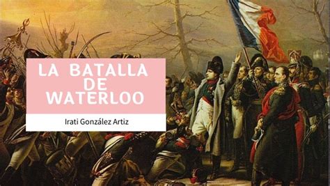 La Batalla De Waterloo