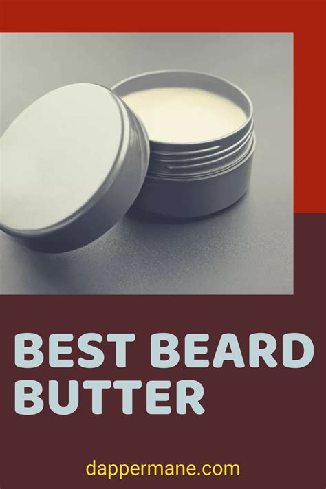 The 7 Best Beard Butters In 2023 Artofit