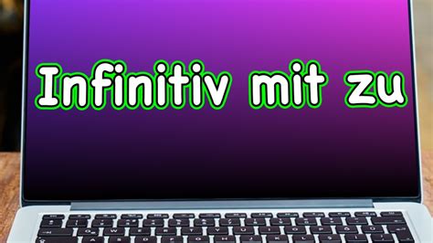 Infinitiv Mit Zu German Infinitive With Zu YouTube