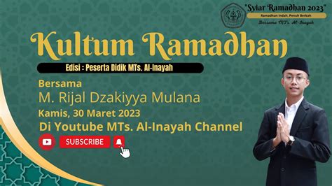 Kultum Ramadhan Episode Edisi Peserta Didik Mts Al Inayah Bersama M