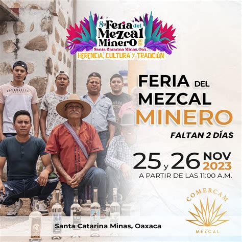 La Octava Feria Del Mezcal Minero Herencia Cultura Y Tradici N Y