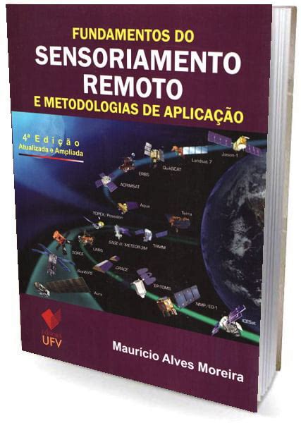 Livro Fundamentos do Sensoriamento Remoto e Metodologia de aplicação