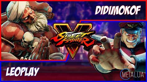 SFV CE DidimoKOF DHALSIM VS Leoplay M BISON MeiaLua YouTube