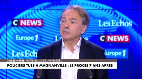 Gilles Kepel Le Proc S A Une Grande Importance Pour Comprendre La