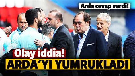 Olay iddia Arda Turan ı yumrukladı Tüm Spor Haber MİLLİ TAKIMLAR