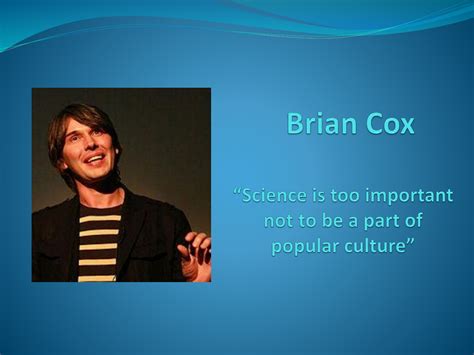 Brian Cox Powerpoint