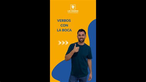 Verbos en español con la boca LAE Madrid Spanish Language School