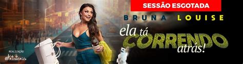 Bruna Louise Stand Up Comedy Minha Entrada