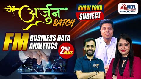 अरजन BATCH FMBDA 2nd Class CMA Inter Know Your Subject MEPL