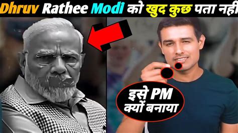 Dhruv Rathee Roast Pm Modi 😲 Dhruv Rathee Ne Kiya Roast Pm Modi Per