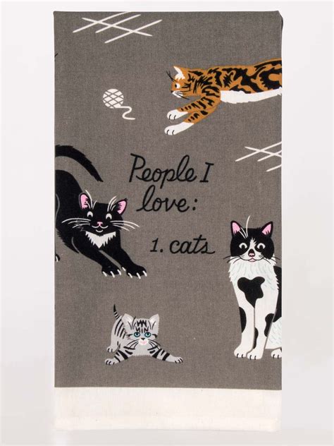 DISH TOWELS - PEOPLE I LOVE CATS | Cat tea towel, Blue q, Cat dishes