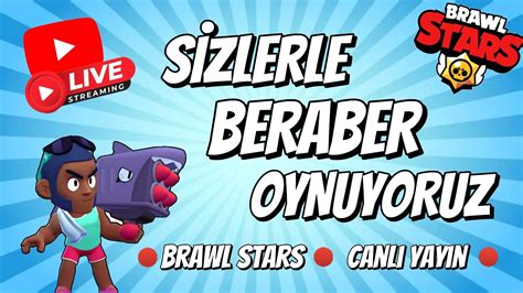 MİNİ GAME VE VS ATIYORUZ BRAWL STARS CANLI YAYIN YouTube