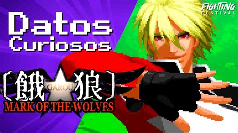 Curiosidades De Garou Mark Of The Wolves Youtube