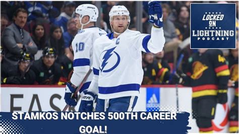 Oh Captain My Captain Steven Stamkos Reaches 500 Career Goals