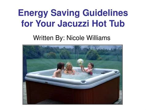 PPT Energy Saving Guidelines For Your Jacuzzi Hot Tub PowerPoint Presentation ID