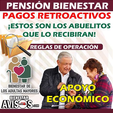 Pagos Retroactivos Adultos Mayores Quiénes son los beneficiarios que