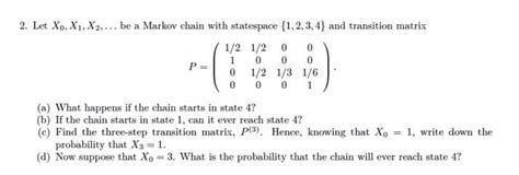 Solved Let Xo X X Be A Markov Chain With Chegg