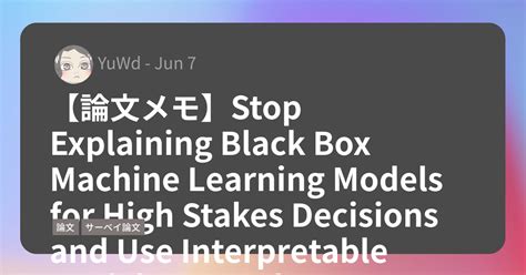 Stop Explaining Black Box Machine Learning Models For High Stakes