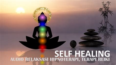 432 Hz Self Healing Audio Relaksasi Hipnoterapi Reiki Healing