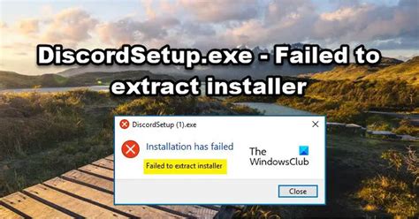 DiscordSetup Exe Installation Error Failed To Extract Installer