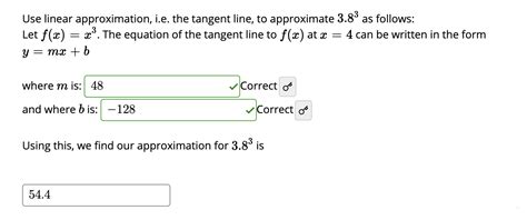 Solved Use Linear Approximation I E The Tangent Line To Chegg