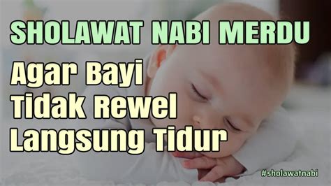 Sholawat Tibbil Qulub Syifa Sholawat Malam Pengantar Tidur Bayi Agar