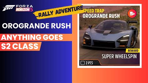 Forza Horizon 5 Speed Trap Orogrande Rush S2 Class Anything