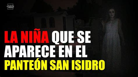 NiÑa Fantasma Que Se Aparece En El PanteÓn San Isidro De Azcapotzalco