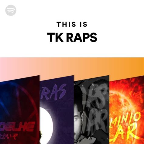 This Is Tk Raps Playlist By Spotify Spotify