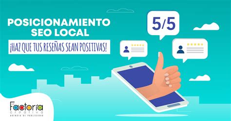 Posicionamiento Seo Local Haz Que Tus Rese As Sean Positivas Lfc